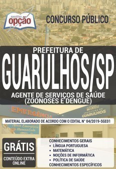 Apostila Prefeitura de Guarulhos 2019 PDF e Impressa Agente de Serviços de Saúde Zoonoses e Dengue