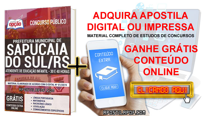 Apostila Concurso Prefeitura de Sapucaia do Sul 2019 PDF e Impressa Atendente de Educação Infantil Conteúdo Online Grátis