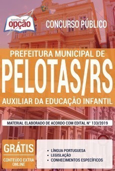 Apostila Prefeitura de Pelotas 2019 Auxiliar de Educação Infantil