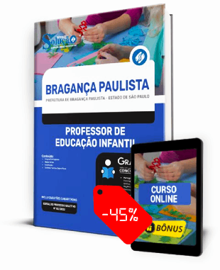 Apostila Prefeitura de Bragança Paulista 2023 PDF Grátis Professor de Educação Infantil