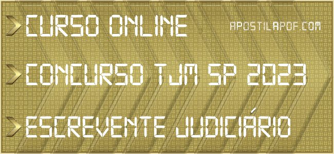 Curso Online TJM SP 2023 Escrevente Técnico Judiciário