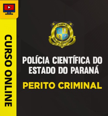 Curso Online Polícia Científica PR 2024 Perito Oficial Criminal