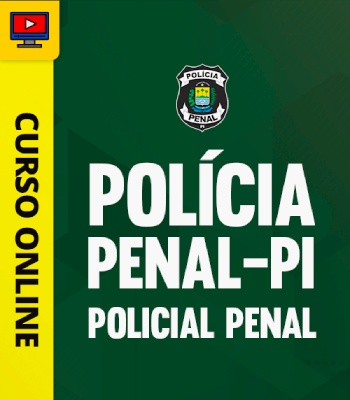 Curso Online Polícia Penal PI 2024