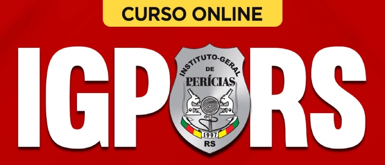 Cursos Online IGP RS 2025 Preparatórios Concurso IGP RS 2025
